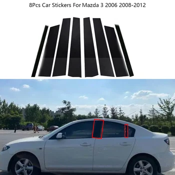 8Pcs/Set דלת שחורה מחשב החלון פלסטיק חתוך רצועות מדבקות עבור מאזדה 3 2006 2008 2019 2020-2012 כרום עיצוב אביזרי רכב