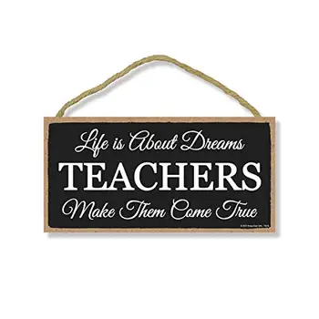 מותק טל מתנות המורה תפאורה, החיים על חלומות מורים להגשים את שלט תלוי, אמנות קיר, עץ דקורטיבי סימן ג